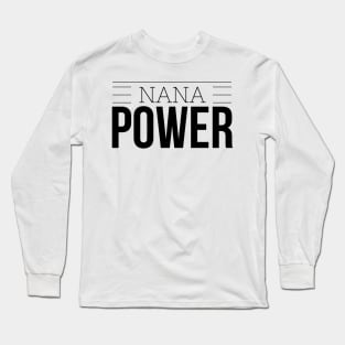 Nana Power Long Sleeve T-Shirt